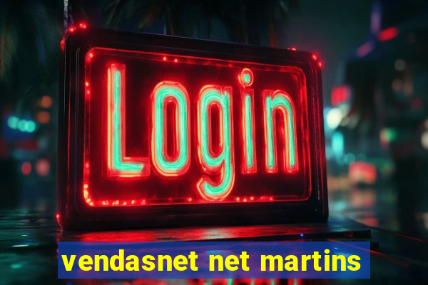 vendasnet net martins